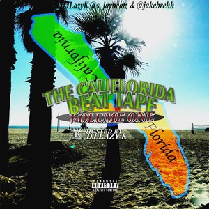 The Califlorida Beat Tape Vol. 1