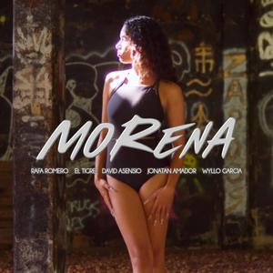 MORENA (feat. Jonatan Amador, El Tigre, David Asensio & Wyllo Garcia)