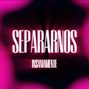 Separarnos