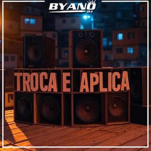 Troca e Aplica