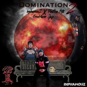 Domination 2 (feat. FreeMann Jafe & PhatBoi Fetti) [Explicit]