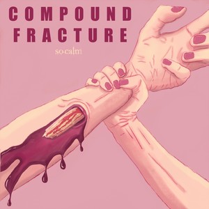 Compound Fracture (Explicit)