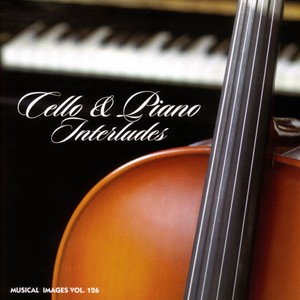 Cello & Piano Interludes: Musical Images, Vol. 126