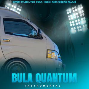 Bula Quantum (feat. Messi & Jordan Allani)