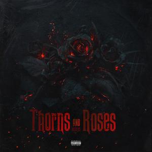 Thorns And Roses