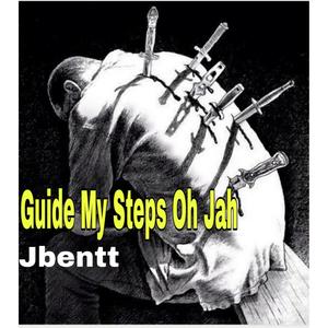 Guide My Steps Oh Jah