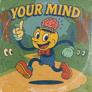 Your Mind