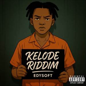 KELODE RIDDIM (Explicit)