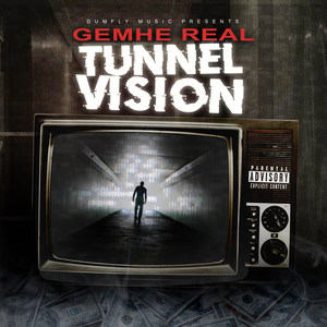 Tunnel Vision (Explicit)