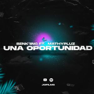 Una Oportunidad(feat. MathyPluz)