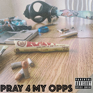 Pray 4 My Opps (Explicit)