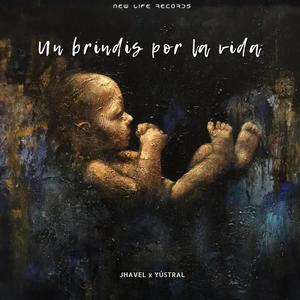 Un brindis por la vida (feat. Yústral & Nómada) [Explicit]