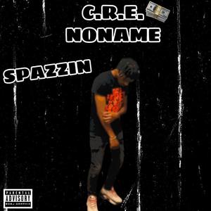 Spazzin' (Explicit)