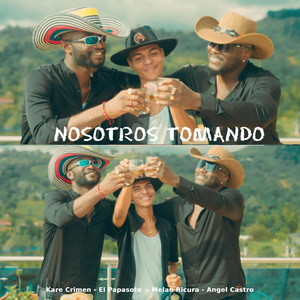 Nosotros Tomando (Explicit)