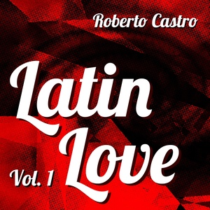 Latin Love, Vol. 1