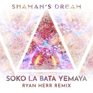 Soko La Bata Yemaya (Ryan Herr Remix)