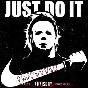 Just Do It Freestyle (feat. LuhMack, ZaeDaTrapgod, Luhcb4k & ATB Glizzy) [Explicit]