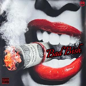 Bad Bish (Explicit)