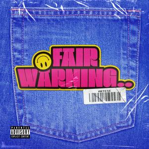 Fair Warning.. (Explicit)