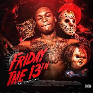 Friday The 13TH (Explicit)