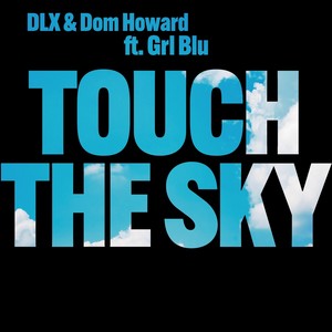 Touch the Sky (Inst.)