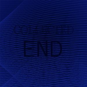 Collected End
