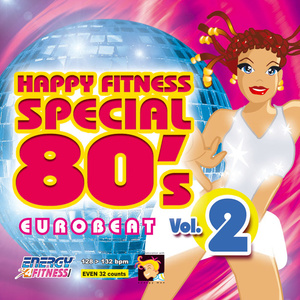 HAPPY FITNESS SPECIAL 80's EUROBEAT VOL. 2