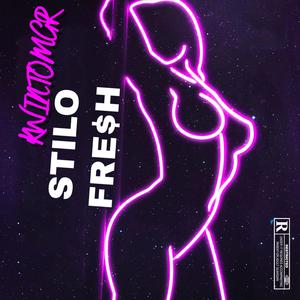 STILO FRE$h (Explicit)