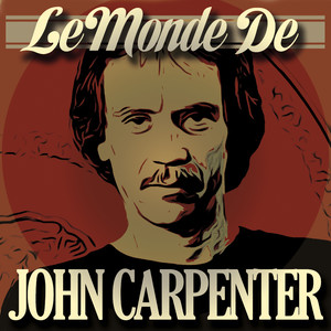 Le Monde de John Carpenter