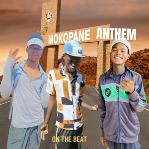 Mokopane Anthem (Explicit)