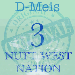 Originals 3: The Nutt West Nation (Explicit)