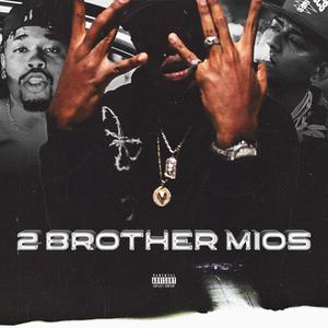 DOS BROTHER MIOS (Explicit)