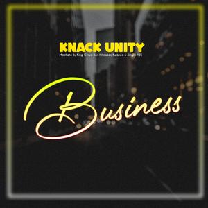 Business (feat. Knack Unity)