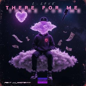 There for me (feat. jj_mmoneyyy|Explicit)