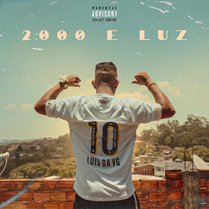 2000 e Luz (Explicit)