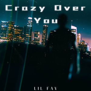 Crazy Over You