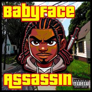 Babyface Assassin (Explicit)