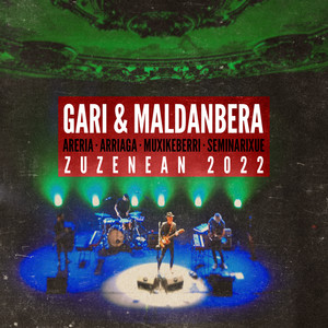 Gari&Maldanbera (Zuzenean, 2022)