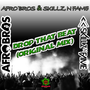 Drop That Beat (Original Mix)