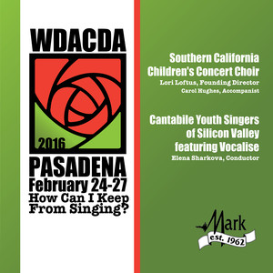 2016 American Choral Directors Association, Western Division (Acda) : Southern California Children's Concert Chorus / Cantabile Youth Singers