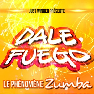 Dale Fuego (Le phénomène Zumba)