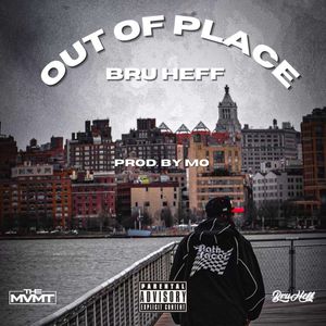 Out Of Place (Explicit)