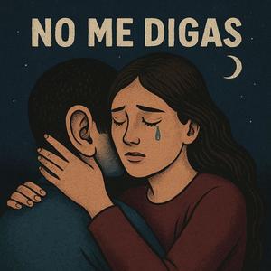 no me digas