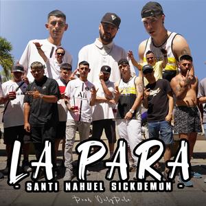 LA PARA (feat. Sick Demon & OnlyPela)