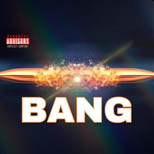 BANG (Explicit)