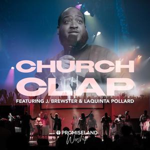 Church Clap (feat. J. Brewster & LaQuinta Pollard)