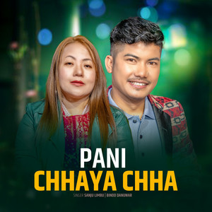 Pani Chhaya Chha