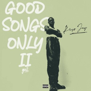 Good Songs Only II (Explicit)