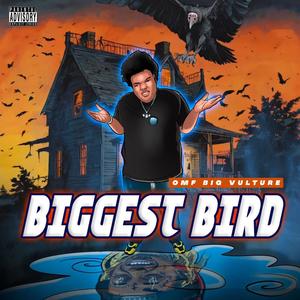 Biggest Bird (Top 2) [Explicit]