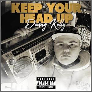 Keep Your Head Up (Explicit)